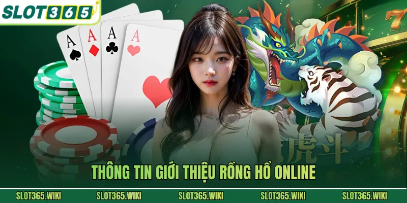 Thông tin giới thiệu Rồng hổ Online